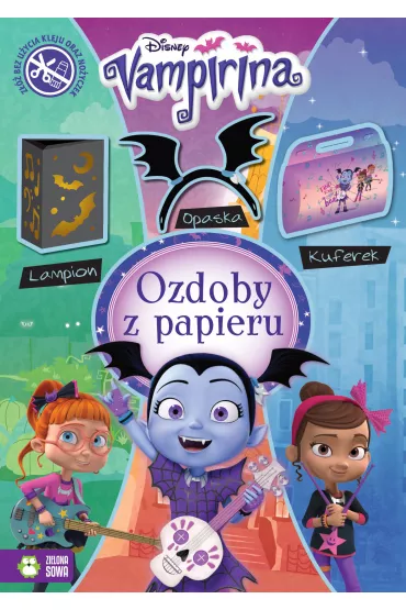 Disney Vampirina. Ozdoby z papieru - Natalia Berlik