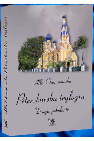 Petersburska trylogia. Drugie pokolenie, Tom 2 - Heide Bergmann, Alla Chrzanowska