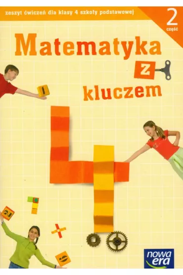 Matematyka z kluczem 4 �wiczenia cz�� 2 - Agnieszka Ma�kowska, Ma�gorzata Paszy�ska