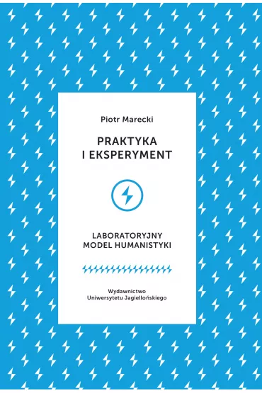 Praktyka i eksperyment - Piotr Marecki