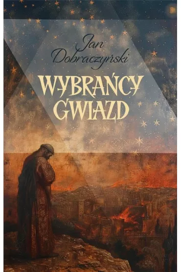 Wybra�cy gwiazd - Jan Dobraczy�ski