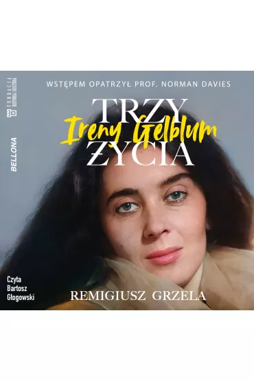 Audiobook Trzy �ycia Ireny Gelblum mp3 - Remigiusz Grzela