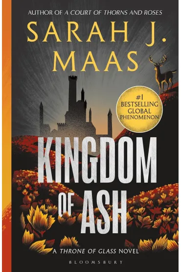 Kingdom of Ash - Sarah J. Maas