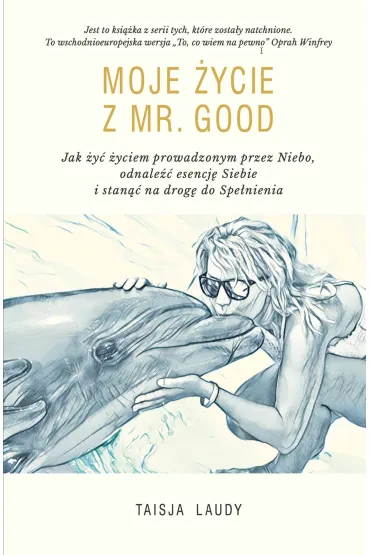 Moje �ycie z Mr Good - Laudy Taisja