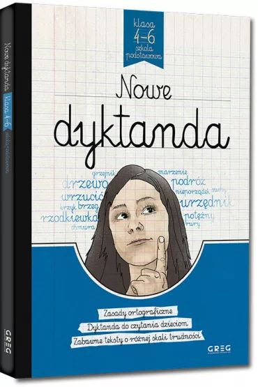Nowe dyktanda - szkoa podstawowa, klasy 4-6 - Anna Kremiec, Barbara Wodarczyk, Beata Kuczera, Elbieta Szymonek, Joanna Zawadzka, Krystyna Cygal, Lucyna Szary, Magorzata Biaek