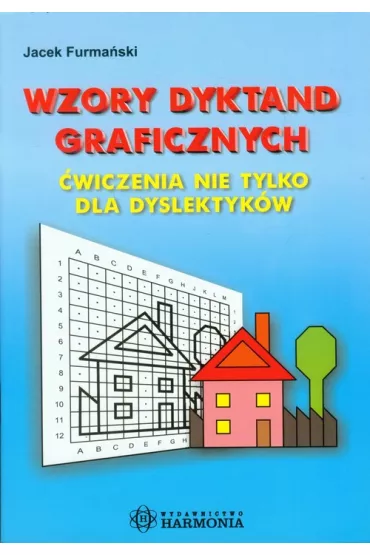 Wzory dyktand graficznych. �wiczenia nie tylko dla dyslektyk�w - Jacek Furma�ski
