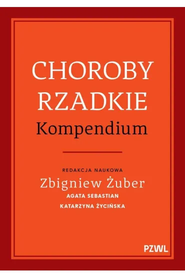 Choroby rzadkie. Kompendium - Katarzyna �yci�ska