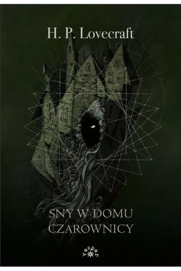 Sny w domu czarownicy - Howard Phillips Lovecraft