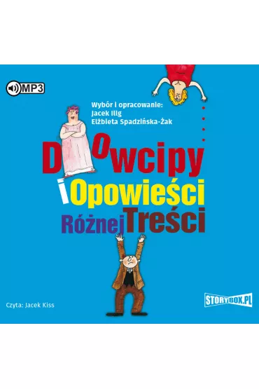 Audiobook Dowcipy i opowie�ci r�nej tre�ci CD - El�bieta Spadzi�ska-�ak, Jacek Illg