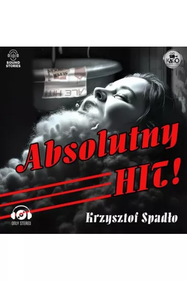 Audiobook Absolutny hit! mp3 - Krzysztof Spad�o