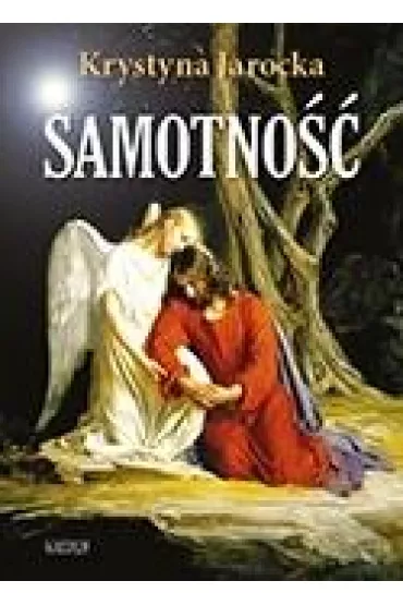 Samotno�� - Krystyna  Jarocka