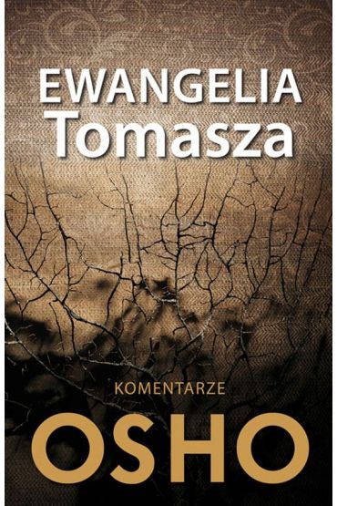 Ewangelia Tomasza. Komentarze Osho