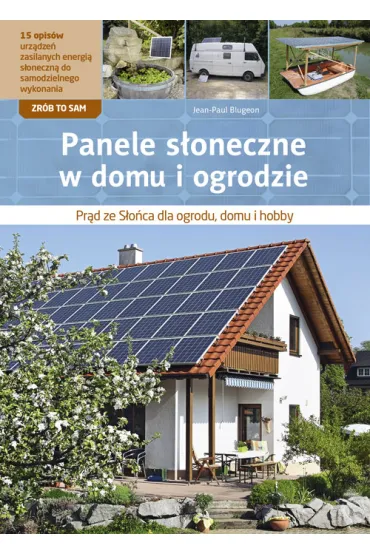 Panele s�oneczne w domu i ogrodzie - Jean-Paul Blugeon