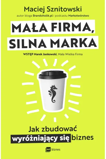 eBook Ma�a firma, silna marka mobi epub - Maciej  Sznitowski