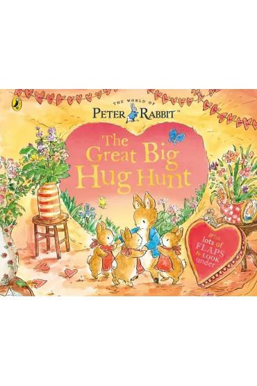 Peter Rabbit. The Great Big Hug Hunt - Beatrix Potter