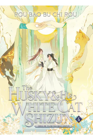 The Husky and His White Cat Shizun. Erha He Ta De Bai Mao Shizun. Novel Volume 4 - Rou Bao Bu Chi Rou