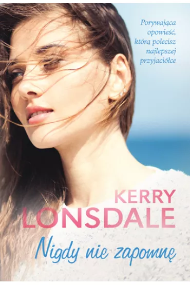 Nigdy nie zapomn� - Kerry Lonsdale