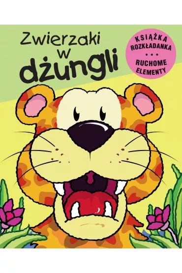 Zwierzaki w d�ungli. Ksi��ka rozk�adana. Ruchome Elementy
