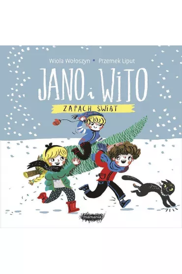 Jano i Wito. Zapach �wi�t (Ksi��ka z pachn�cymi elementami) - Przemys�aw Liput, Wiola Wo�oszyn