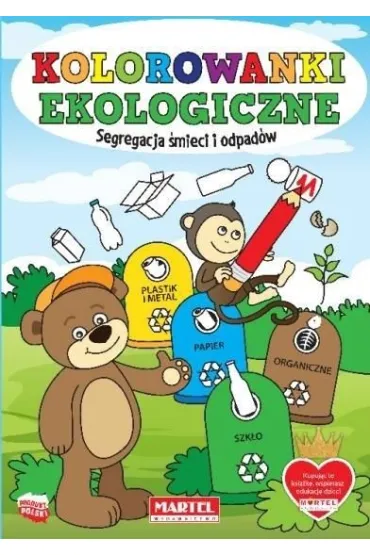 Kolorowanki ekologiczne. Segregacja �mieci i odpad�w