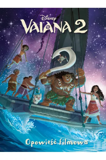 Vaiana 2. Opowie�� filmowa. Disney - Suzanne Francis