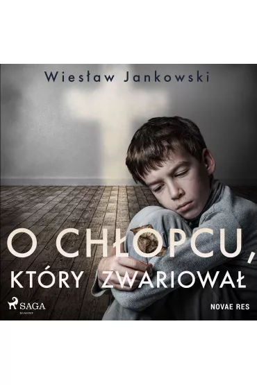 Audiobook O chopcu, ktry zwariowa mp3 - Wiesaw  Jankowski