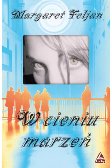 W cieniu marze� - Margaret Feljan