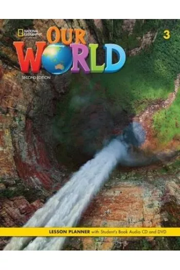 Our World. Second edition 3. Lesson planner with Student's Book - Rob Sved