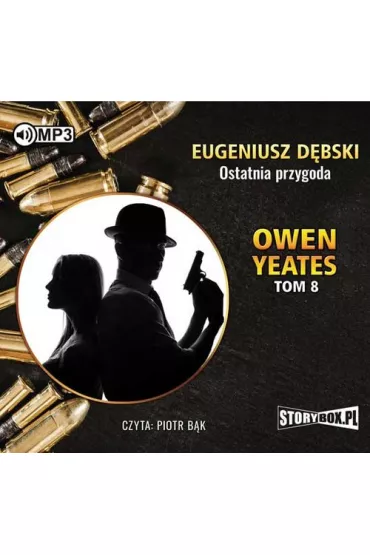 Audiobook Owen Yeates T.8 Ostatnia przygoda CD - Eugeniusz D�bski
