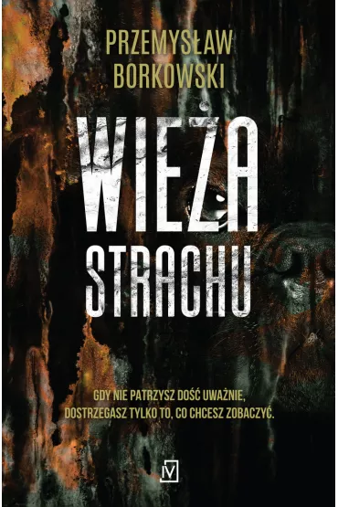 Wie�a strachu - Przemys�aw Borkowski
