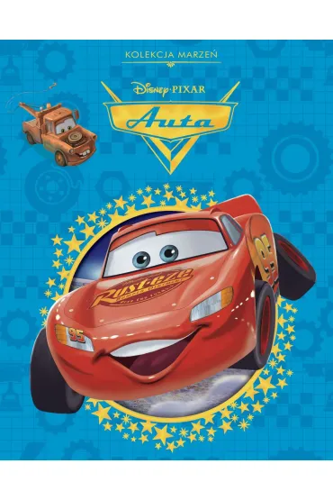 Kolekcja marze�. Disney Pixar Auta - Ewa Tarnowska