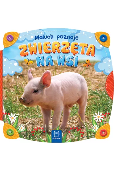 Maluch poznaje. Zwierz�ta na wsi