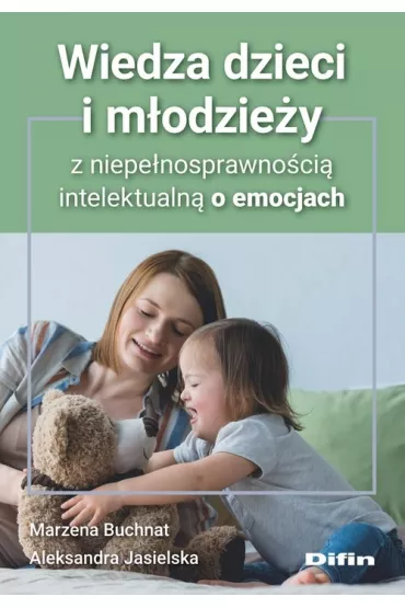 Wiedza dzieci i m�odzie�y z niepe�nosprawno�ci�.. - Aleksandra Jasielska, Marzena Buchnat