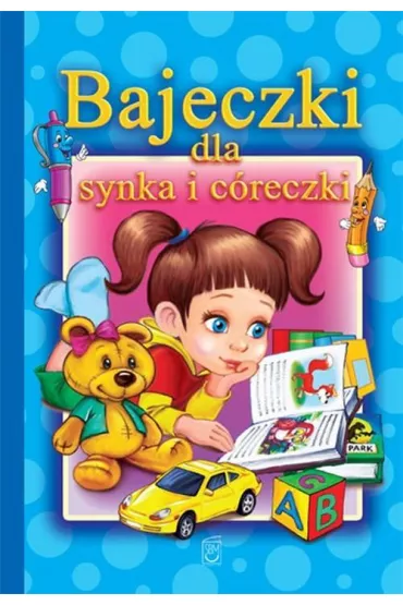 Bajeczki dla synka i c�reczki