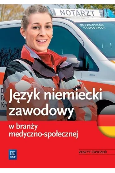 J�zyk niemiecki zawodowy w bran�y medyczno-spo�ecznej. Zeszyt �wicze� - Anna Dul