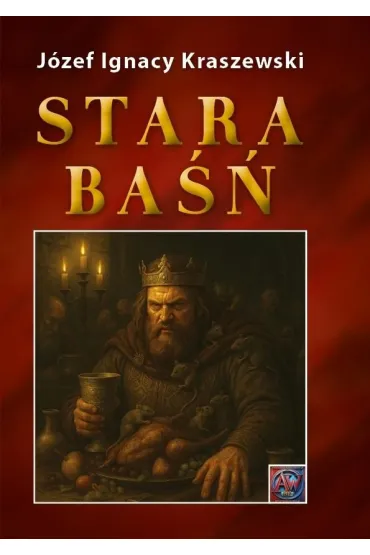 Stara ba�� - J�zef Ignacy Kraszewski