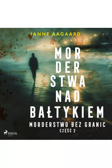 Audiobook Morderstwa nad Batykiem. Cz 2. Morderstwo bez granic mp3 - Janne Aagaard