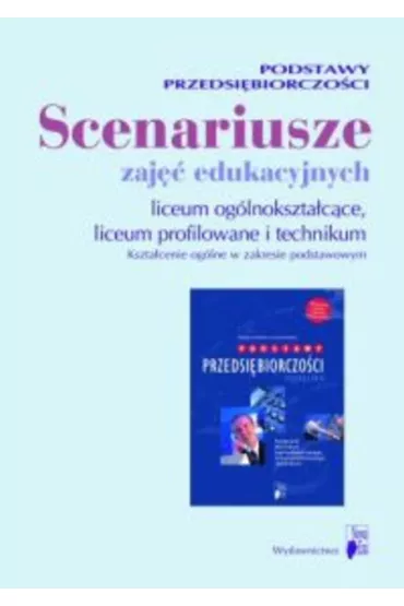 Podstawy przedsi�biorczo�ci Scenariusze zaj�� edukacyjnych - Aneta Bachta