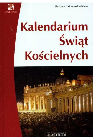 Kalendarium �wi�t ko�cielnych - Barbara Jakimowicz-Klein