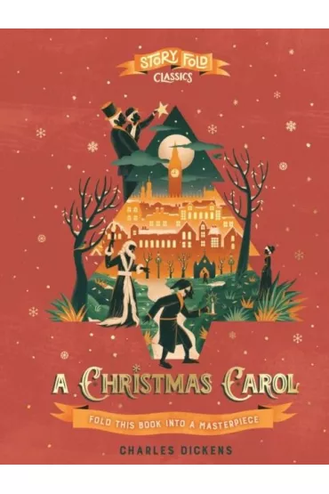 A Christmas Carol. Story Fold Classics - Charles Dickens