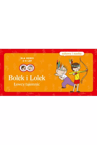 Bolek i Lolek. �owcy tajemnic - El�bieta Lekan , Joanna Myjak