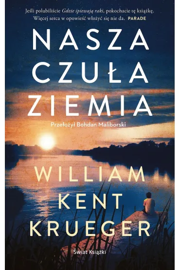 Nasza czu�a ziemia - William Kent Krueger