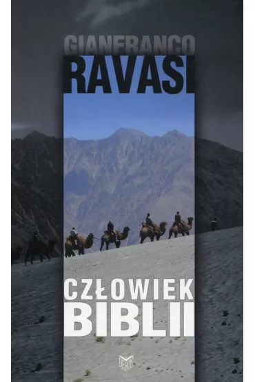 Cz�owiek Biblii - Gianfranco Ravasi