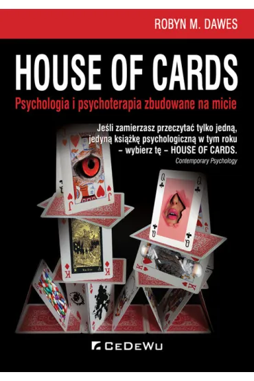 House of Cards. Psychologia i psychoterapia zbudow - Robyn Dawes
