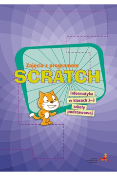 Zajcia z programem SCRATCH Informatyka w klasach 2-3 szkoy podstawowej