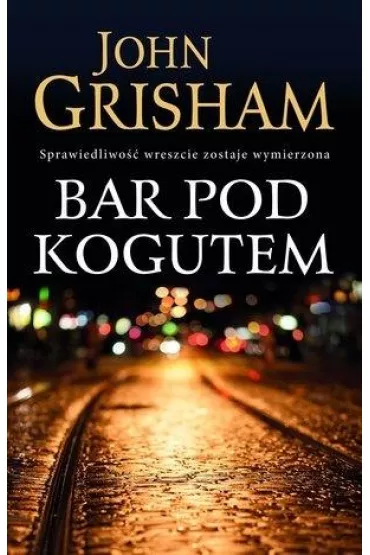Bar pod Kogutem - John Grisham
