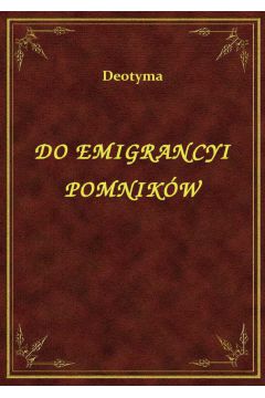 eBook Do Emigrancyi Pomnikw epub