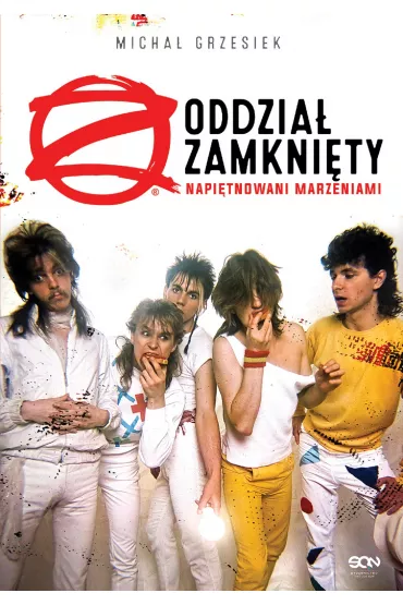 eBook Oddzia� Zamkni�ty. Napi�tnowani marzeniami mobi epub - Micha� Grzesiek