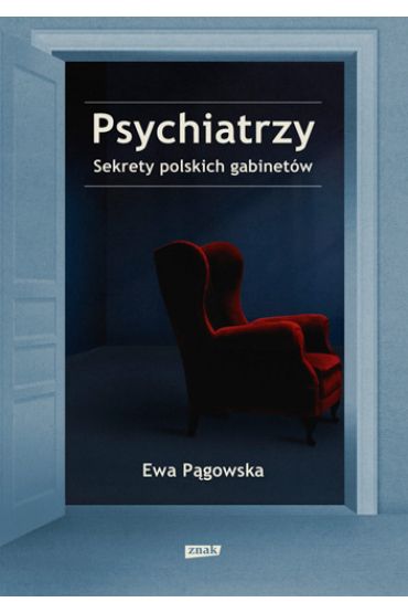 Psychiatrzy. Sekrety polskich gabinetw