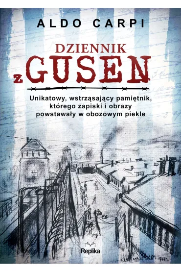 Dziennik z Gusen - Aldo Carpi
